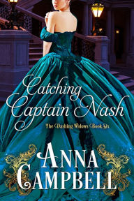 Catching Captain Nash Anna Campbell Author