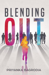 Blending Out Priyanka Bagrodia Author