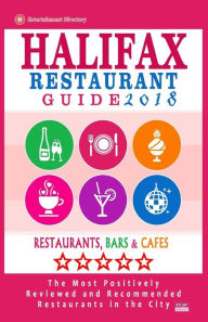 Halifax Restaurant Guide 2018: Best Rated Restaurants in Halifax, Canada - 500 restaurants, bars and cafés recommended for visitors, 2018 Heather D.