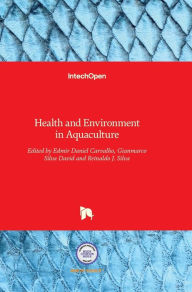 Health and Environment in Aquaculture Edmir Carvalho Editor