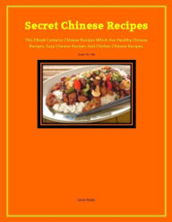 Secret Chinese Recipes Kuan Yin Ma Author