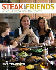 Steak with Friends: At Home, with Rick Tramonto Rick Tramonto Author