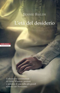 L'età del desiderio Jennie Fields Author