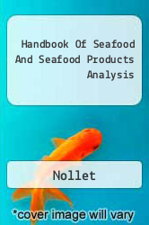 Handbook Of Seafood And Seafood Products Analysis