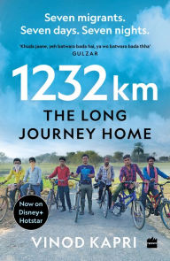 1232 km: The Long Journey Home Vinod Kapri Author