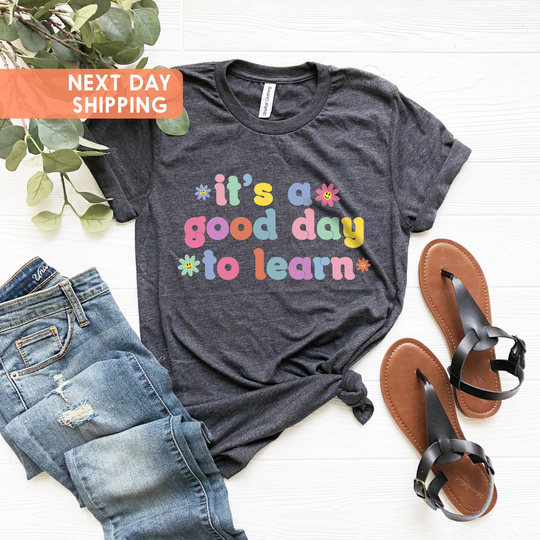 Teacher Shirts, Kindergarten Shirt, Life Tee, Funny Tee, Motivational Gifts, It's A Good Day To Learn