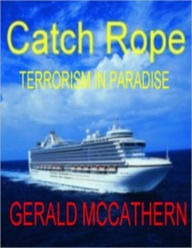 CATCH ROPE GERALD MCCATHERN Author
