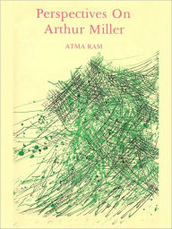 Perspectives On Arthur Mille Atma Ram Author