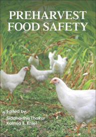 Preharvest Food Safety Siddhartha Thakur Editor