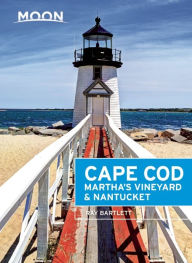 Moon Cape Cod, Martha's Vineyard & Nantucket Ray Bartlett Author