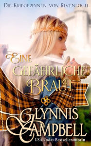 Eine gefährliche Braut Glynnis Campbell Author