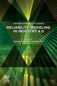 Reliability Modeling in Industry 4.0 Mangey Ram Editor