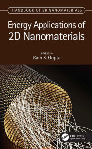 Energy Applications of 2D Nanomaterials Ram K. Gupta Editor