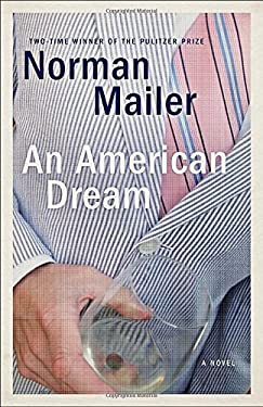 An American Dream : A Novel by Norman Mailer
