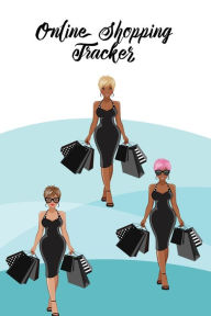 Online Shopping Tracker: Organise & Record Purchases, Gifts, & Order, Keep Track Expense Details, Purchase Planner Log, Budget Book, J