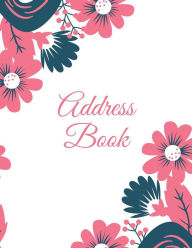 Address Book: Alphabetical Contact & Phone Numbers Information Pages, Telephone Organizer Notebook, Use Every Day, Record Addresses Journal Am