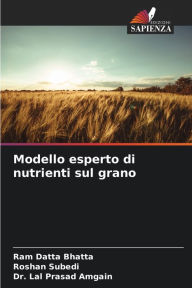 Modello esperto di nutrienti sul grano Ram Datta Bhatta Author