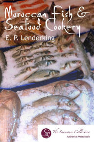 Moroccan Fish & Seafood Cookery EP Lenderking Author