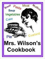 Mrs. Wilson's Cookbook Mary A. Wilson Author