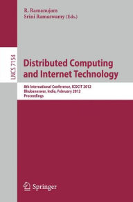 Distributed Computing and Internet Technology: 8th International Conference, ICDCIT 2012, Bhubaneswar, India, February 2-4, 2012. Proceedings Ram Rama