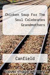 Chicken Soup For The Soul Celebrates Grandmothers