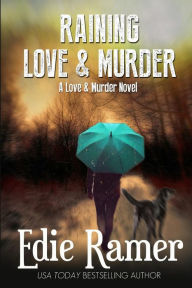 Raining Love & Murder Edie Ramer Author