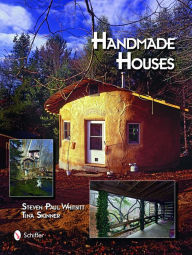 Handmade Houses Steven P. Whitsitt Author