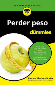 Perder peso para Dummies Ramón Sánchez-Ocaña Author