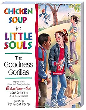 Chicken Soup for Little Souls the Goodness Gorillas by Lisa, Krenina, Katya McCourt