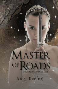 Master of Roads Amy Keeley Author