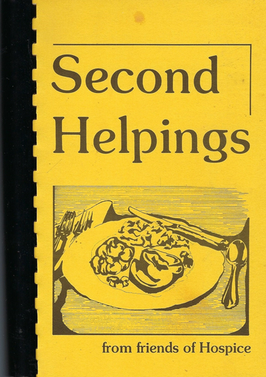 Ashland Kentucky Vintage Community Hospice Second Helpings Cookbook Ky Favorite Recipes Collectible Rare Local Cook Book