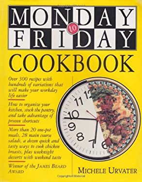 The Monday to Friday Cookbook by Simms, Urvater, Michele Taback