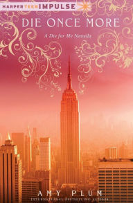 Die Once More Amy Plum Author
