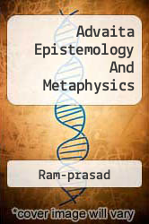 Advaita Epistemology And Metaphysics