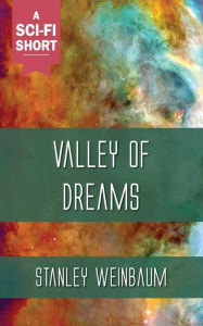 Valley of Dreams Stanley Weinbaum Author