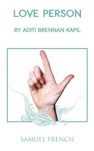 Love Person by Aditi Brennan Kapil