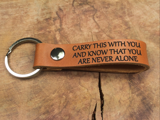 You Are Never Alone Keychain, Thick Premium Leather Keyring, Personalised, Laser Etched, Soldier Gift, Pilot Military Deployment Gift
