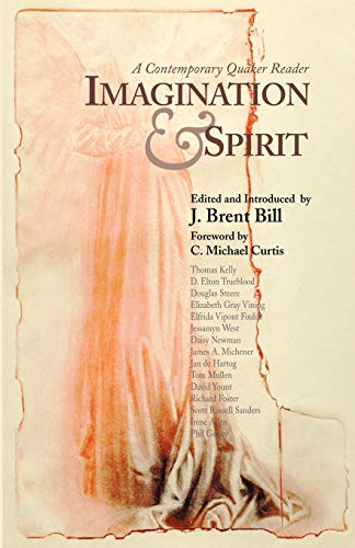 Imagination and Spirit : A Contemporary Quaker Reader