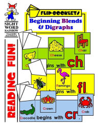 Beginning Blends and Digraphs: Flip Booklets DWAYNE DOUGLAS KOHN Author