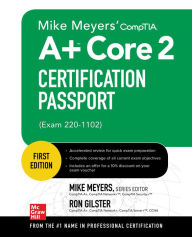 Mike Meyers' CompTIA A+ Core 2 Certification Passport (Exam 220-1102) Mike Meyers Author