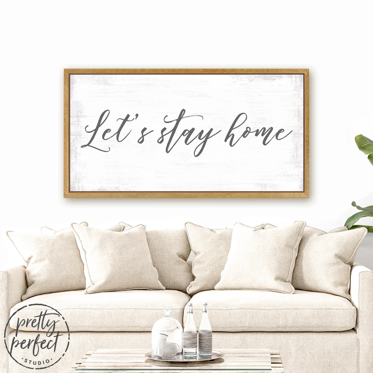 Let's Stay Home Sign