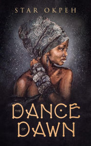 The Dance of Dawn Star Okpeh Author