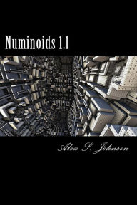 Numinoids 1.1 Alex S. Johnson Author
