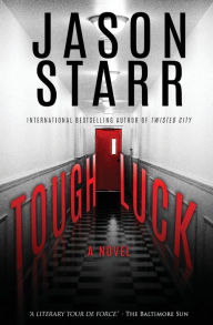 Tough Luck Jason Starr Author