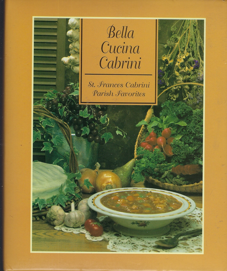 Littleton Colorado St Frances Cabrini Catholic Church Bella Cucina Ethnic Cookbook Co Community Favorite Recipes Collectible Rare Cook Book