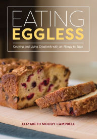 Eating Eggless Elizabeth Campbell Author