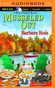 Musseled Out (Maine Clambake Series #3) Barbara Ross Author