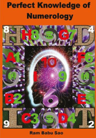 Perfect Knowledge of (Numerology): Numerology Ram Babu Sao Author