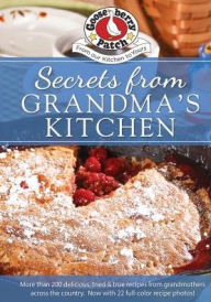 Secrets from Grandma's Kitchen Gooseberry Patch Author