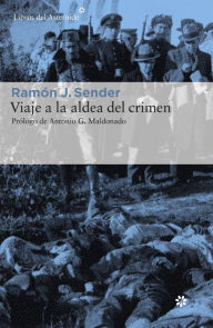 Viaje a la aldea del crimen Ramón J. Sender Author